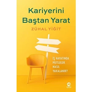 Kariyerini Baştan Yarat Kendinizin Kariyer Koçu Olun - Zühal Yiğit