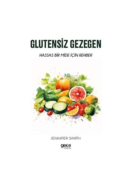 Glutensiz Gezegen - Jennifer Smith