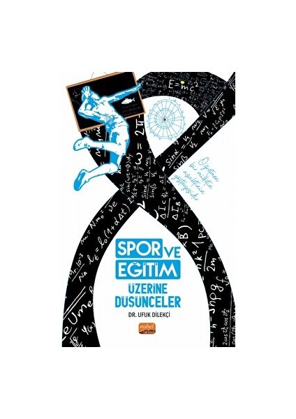 Spor ve Eğitim Üzerine Düşünceler - Ufuk Dilekçi