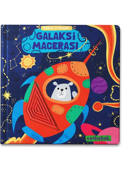 Dokun ve Keşfet - Galaksi Macerası (Silikon Dokun Hisset Kitap)