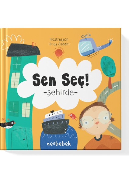 Sen Seç! - Şehirde (Döndür-Seç Hareketli Kitap)