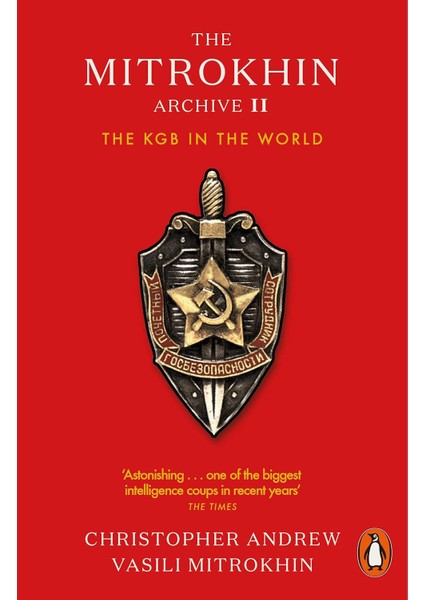 The Mitrokhin Archive Iı: The Kgb In The World