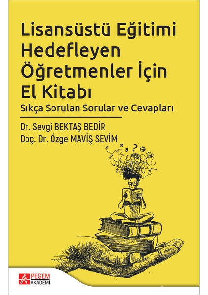 Lisansüstü Eğitimi Hedefleyen Öğretmenler İçin El Kitabı