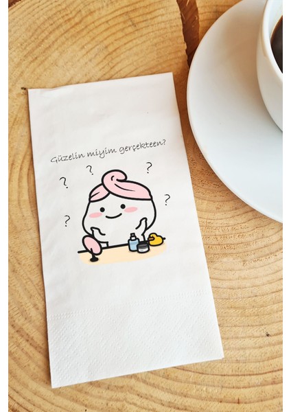 Sunum Peçetesi güzelin miyim gerçekten yazılı kağıt peçete