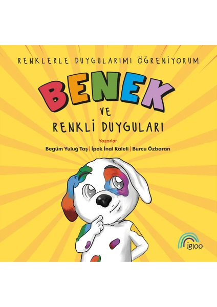 Benek ve Renkli Duyguları