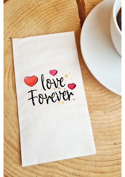 Sunum Peçetesi Love forever yazılı kağıt peçete