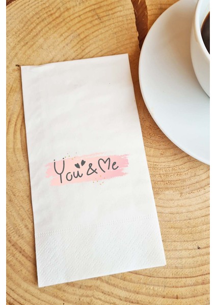 Sevgiliye Sunum Peçetesi You&Me Yazılı Sevgililer Günü Konuşan Kağıt Peçete