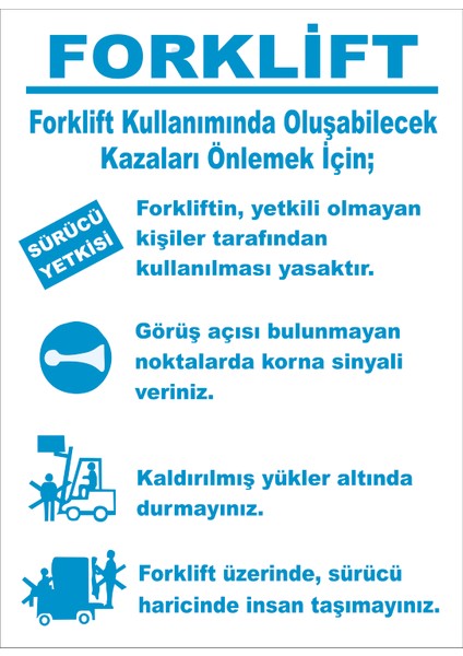 Forklift Kullanımında Oluşabilecek Kazaları Önlemek Için Ikaz Levhası