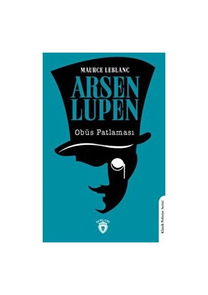 Arsen Lupen Obüs Patlaması - Maurice Leblanc