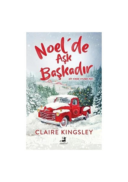 Noel’de Aşk Başkadır - Claire Kingsley