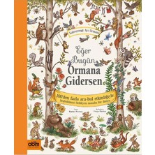 Eğer Bugün Ormana Gidersen - Bilge Meşe Ağacı'nın Doğum Günü Partisi 2 Kitap