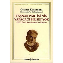 Taşnak Partisinin Yapacağı Bir Şey Yok