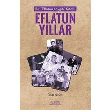 Eflatun Yıllar  Bir Eflatun Saygılı Kitabı