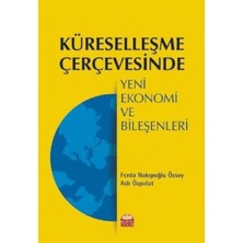 Küreselleşme Çerçevesinde Yeni Ekonomi ve Bileşenleri
