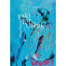 Eski Bir Çocuk