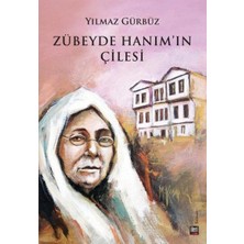Zübeyde Hanım'ın Çilesi
