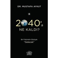 2040'A Ne Kaldı?
