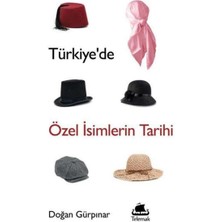 Türkiye'de Özel Isimlerin Tarihi
