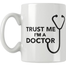 Qoeuyl Boutique Trust Me I'm A Doctor Baskılı Kupa Bardak