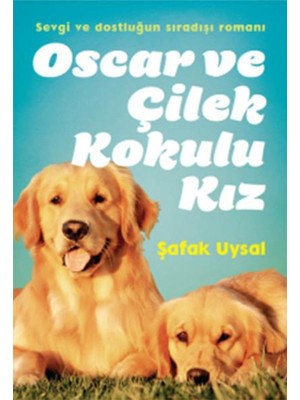 Oscar ve Çilek Kokulu Kız