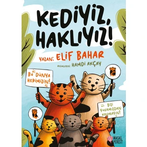 Kediyiz, Haklıyız! - Elif Bahar