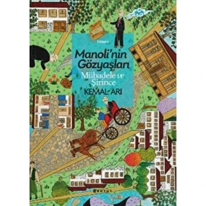 Manoli'nin Gözyaşları Mübadele ve Şirince - Kemal Arı