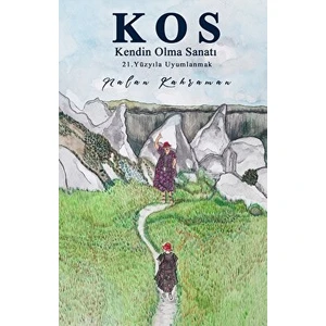 Kendin Olma Sanatı - Nalan Kahraman