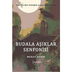 Budala Aşıklar Senfonisi - Murat Aydın