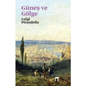 Güneş ve Gölge