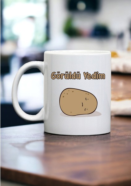 Görüldü Yedim - Sevimli Patates Kupa Bardak