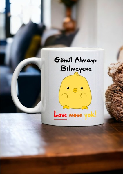 Gönül Almayı Bilmeyenede " Love Move Yok! "