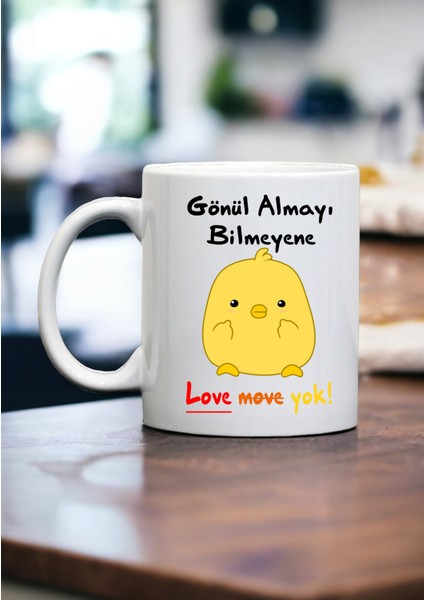 Gönül Almayı Bilmeyenede " Love Move Yok! "