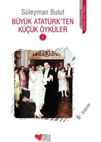 Büyük Atatürk'ten Küçük Öyküler 3