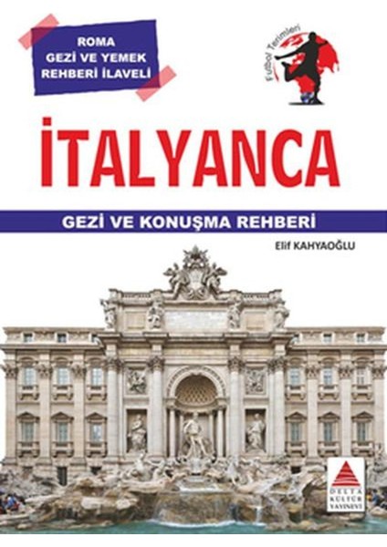 Italyanca Gezi ve Konuşma Rehberi