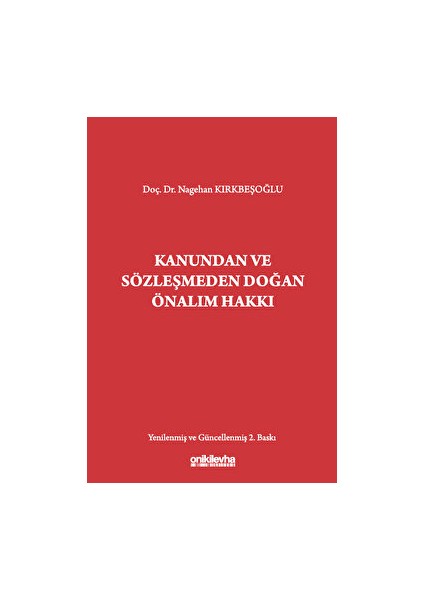 Kanundan ve Sözleşmeden Doğan Önalım Hakkı - Nagehan Kırkbeşoğlu