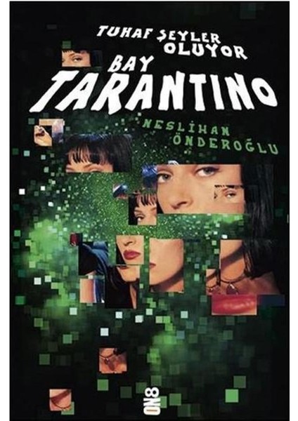 Tuhaf Şeyler Oluyor Bay Tarantino