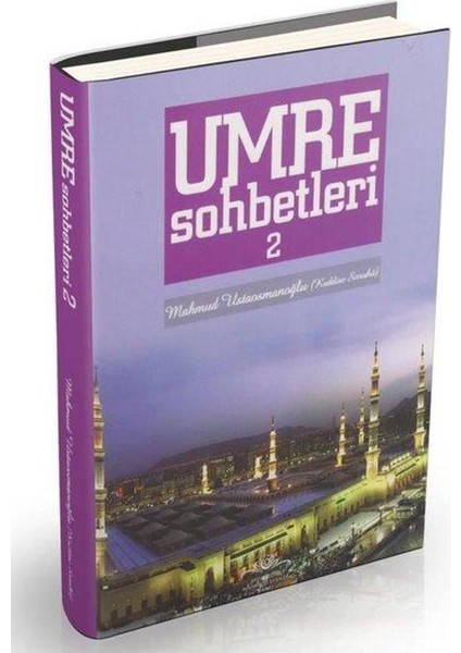 Umre Sohbetleri 2.cilt