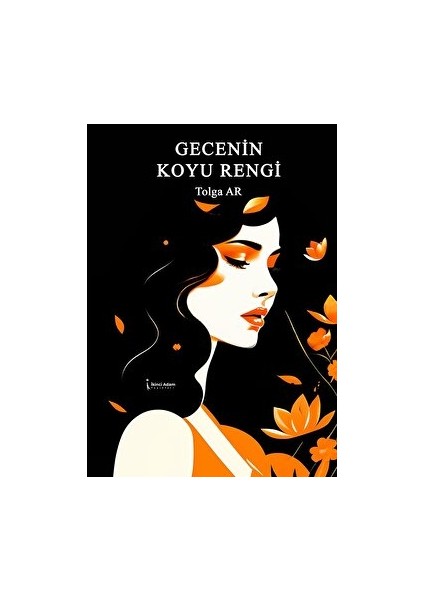 Gecenin Koyu Rengi - Tolga Ar