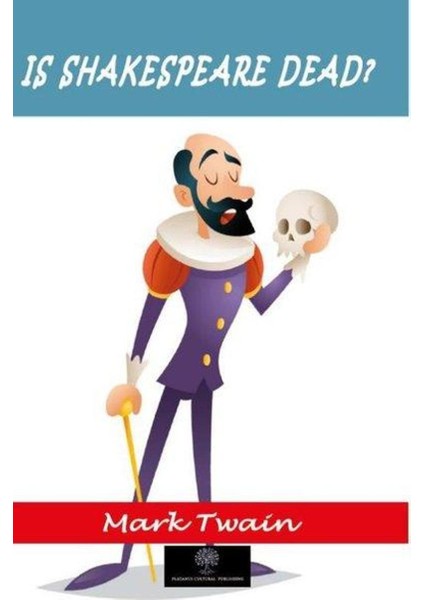Is Shakespeare Dead?