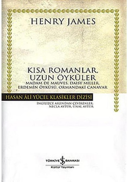 Kısa Romanlar Uzun Öyküler Hasan Ali Yücel Klasikleri