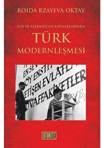 Rus ve Azerbaycan Kaynakalrında Türk Modernleşmesi