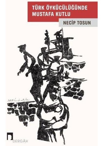 Türk Öykücülüğünde Mustafa Kutlu