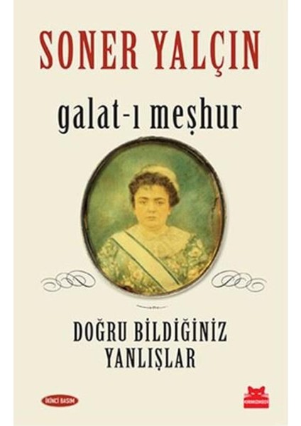 Galatı Meşhur Doğru Bildiğiniz Yanlışlar
