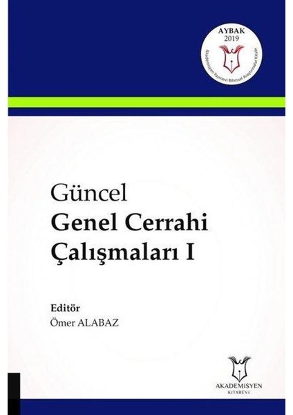 Güncel Genel Cerrahi Çalışmaları1