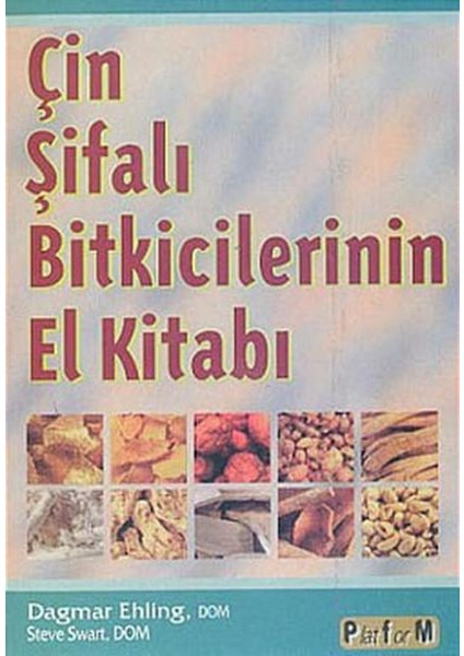 Çin Şifalı Bitkicilerin El Kitabı