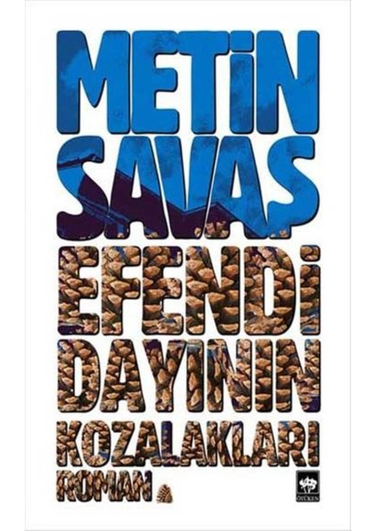 Efendi Dayının Kozalakları