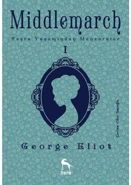 Middlemarch Taşra Yaşamından Manzaralar 1