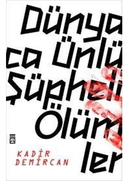 Dünyaca Ünlü Şüpheli Ölümler