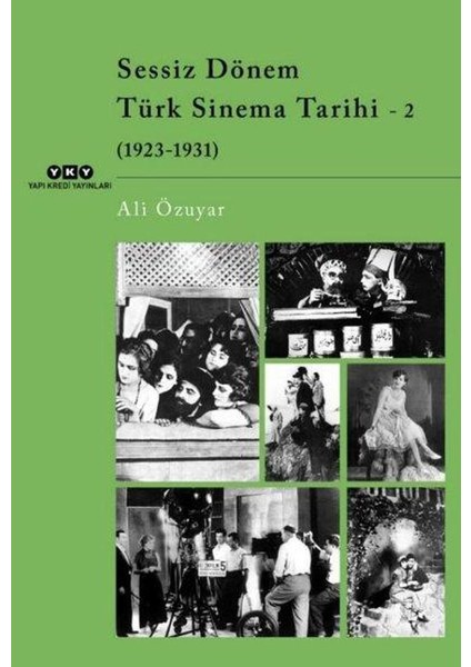 Sessiz Dönem Türk Sinema Tarihi 2: 19231931