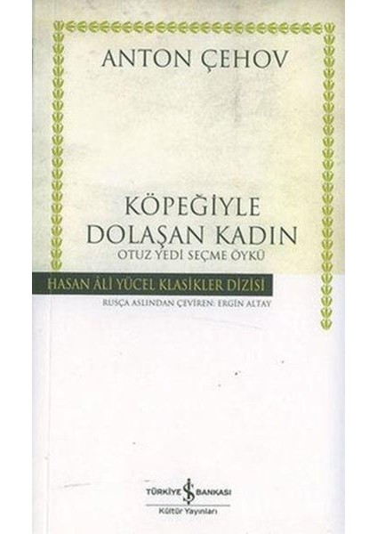 Köpeğiyle Dolaşan Kadın Hasan Ali Yücel Klasikleri